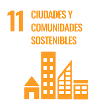 ODS 11 Ciudades y Comunidades Sostenibles